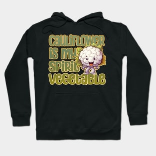 Cauliflower is my Spirit Vegetable Hoodie